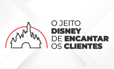O jeito Diney de encantar o Cliente