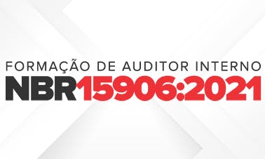 Interpretação e Formação de Auditor Interno NBR 15906:2021.